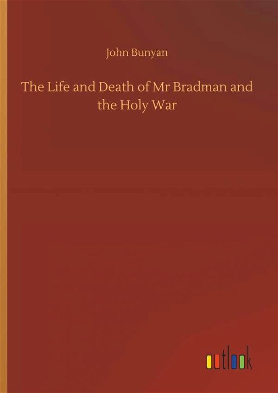 Cover for Bunyan · The Life and Death of Mr Bradman (Book) (2019)