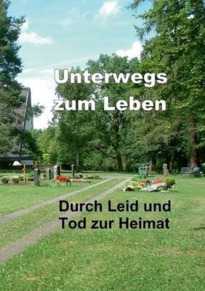 Cover for Müller · Unterwegs zum Leben (Book) (2017)