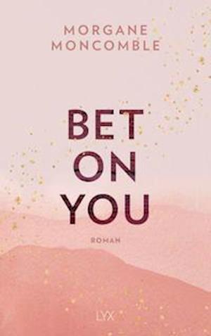 Cover for Morgane Moncomble · Bet On You (Paperback Book) (2022)