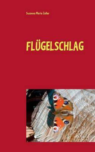 Cover for Zeller · Flügelschlag (Bok) (2016)