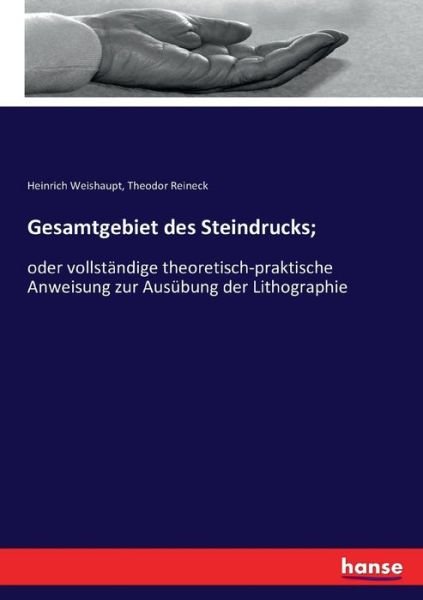 Cover for Weishaupt · Gesamtgebiet des Steindrucks; (Bog) (2017)