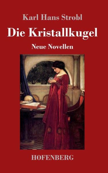 Cover for Strobl · Die Kristallkugel (Book) (2018)