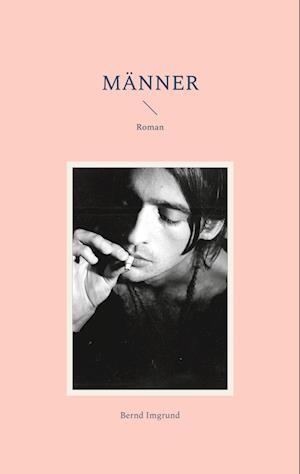 Cover for Bernd Imgrund · Männer (Book) (2022)