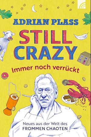 Cover for Adrian Plass · Still Crazy - immer noch verrückt (Book) (2024)