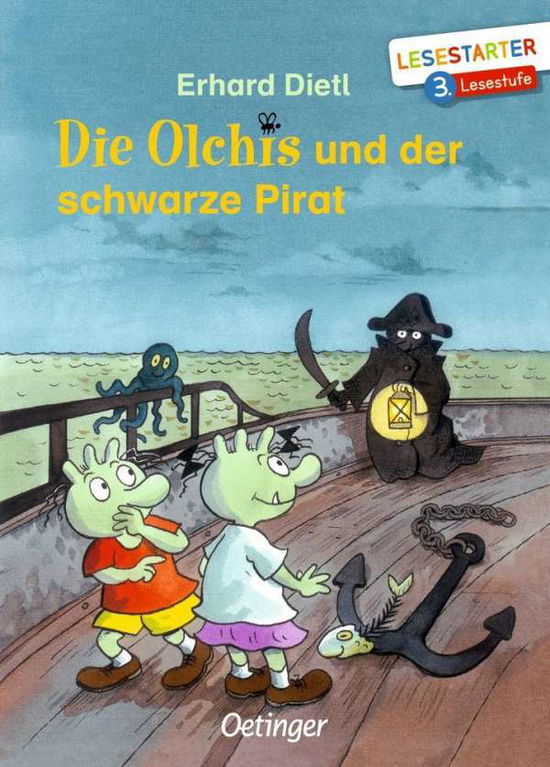 Die Olchis und der schwarze Pirat - Dietl - Książki -  - 9783789112836 - 