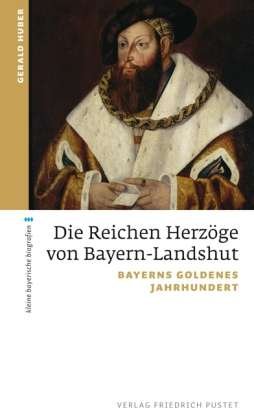 Cover for Huber · Reichen Herzöge von Bayern-Lands. (Buch)