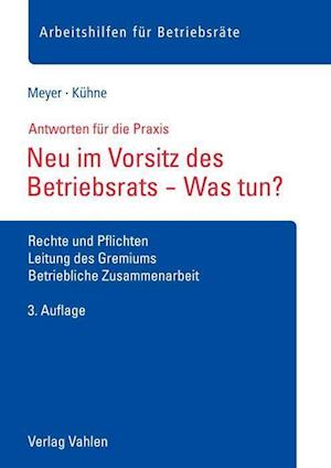 Cover for Sören Meyer · Neu im Vorsitz des Betriebsrats - Was tun? (Pamphlet) (2021)