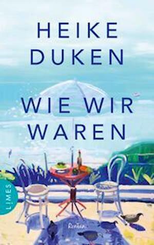 Cover for Heike Duken · Wie wir waren (Book) (2024)