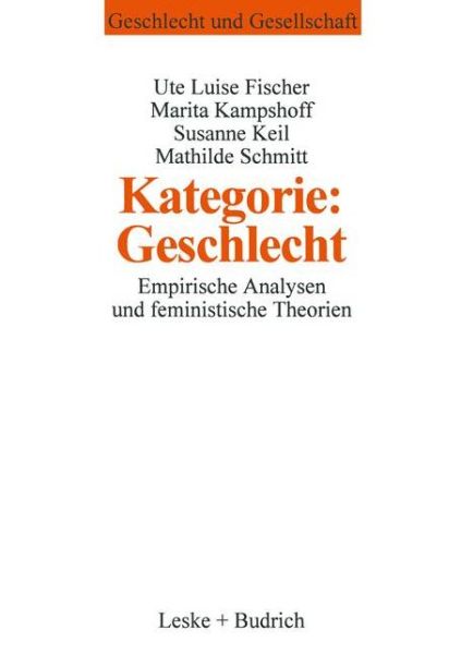 Cover for Mathilde Schmitt · Kategorie: Geschlecht?: Empirische Analysen Und Feministische Theorien - Geschlecht Und Gesellschaft (Pocketbok) [1996 edition] (1996)