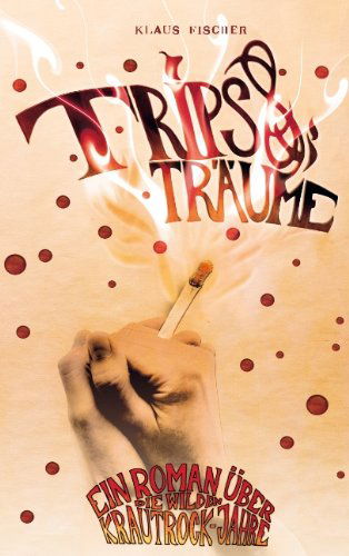Cover for Klaus Fischer · Trips + Tr Ume (Taschenbuch) [German edition] (2008)