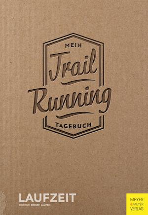 Cover for Laufzeit · Mein Trailrunning-Tagebuch (Book) (2023)