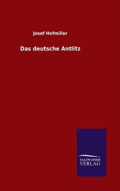 Cover for Josef Hofmiller · Das deutsche Antlitz (Hardcover Book) (2016)