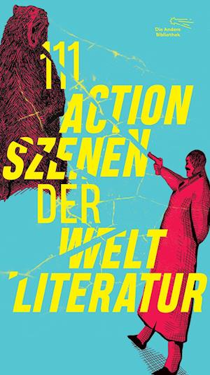 Mara Delius · 111 Actionszenen der Weltliteratur (Bok) (2024)