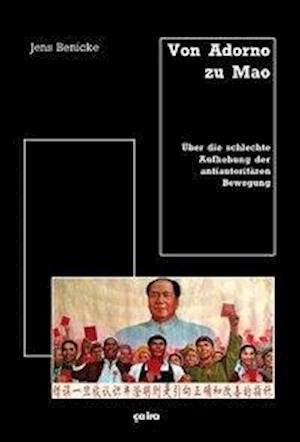 Cover for Benicke · Von Adorno zu Mao (Book)