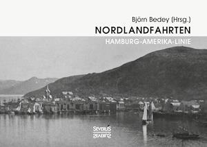 Nordlandfahrten - Kreuzfahrt durc - Bedey - Books -  - 9783963451836 - 