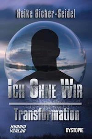 Cover for Heike Bicher-Seidel · Ich ohne Wir (Book) (2022)