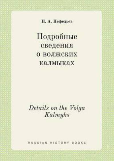 Cover for N a Nefedev · Details on the Volga Kalmyks (Pocketbok) (2015)