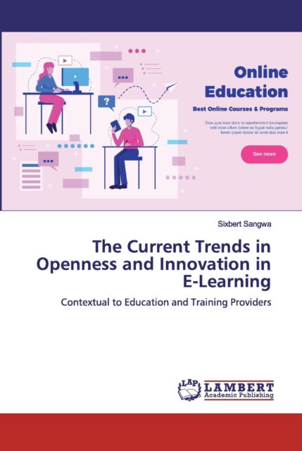 Cover for Sixbert Sangwa · The Current Trends in Openness and Innovation in E-Learning (Paperback Bog) (2019)