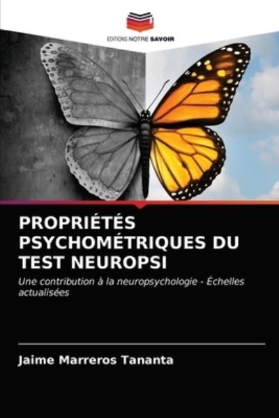 Cover for Jaime Marreros Tananta · Proprietes Psychometriques Du Test Neuropsi (Paperback Book) (2021)