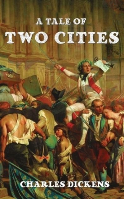 Cover for Charles Dickens · A Tale Of Two Cities (Paperback Bog) (2020)