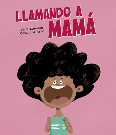 Llamando a mam - Somos8 - Anya Damirn - Livros - NubeOcho - 9788419607836 - 6 de junho de 2024