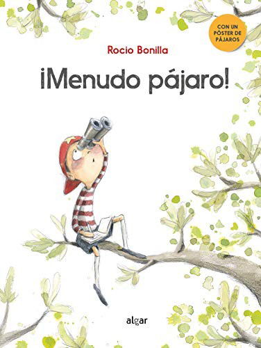 Cover for Rocio Bonilla Raya · ¡Menudo pájaro! (Hardcover Book) (2020)