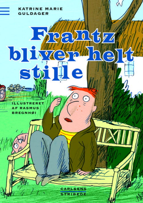 Cover for Katrine Marie Guldager · Frantz bliver helt stille (Gebundesens Buch) [1. Ausgabe] (2013)