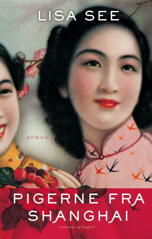 Cover for Lisa See · Pigerne fra Shanghai, hb. (Innbunden bok) [2. utgave] (2011)