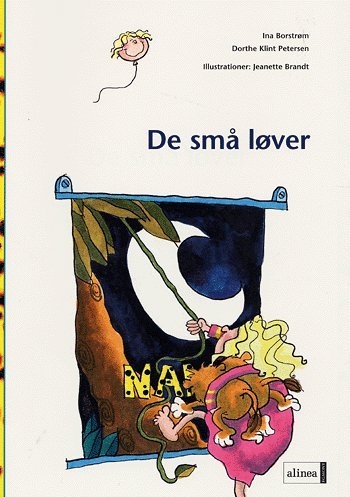 Den første læsning: Den første læsning, De små løver - Ina Borstrøm; Anne-Marie Donslund; Dorthe Klint Petersen - Bøger - Alinea - 9788723016836 - 13. januar 2005