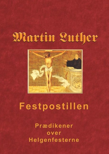 Cover for Finn B. Andersen · Martin Luther - Festpostillen (Hardcover Book) [1.º edición] (2018)