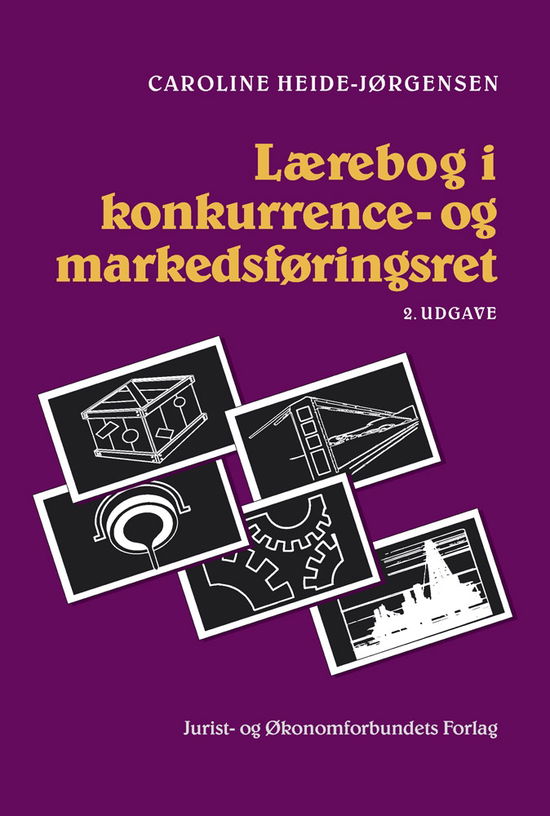 Cover for Caroline Heide-Jørgensen · Lærebog i Konkurrence- og Markedsføringsret (Sewn Spine Book) [2. wydanie] (2012)