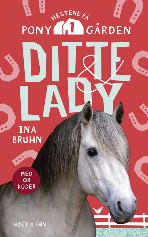 Cover for Ina Bruhn · Hestene på Ponygården: Ditte &amp; Lady (Innbunden bok) [1. utgave] [Indbundet] (2013)