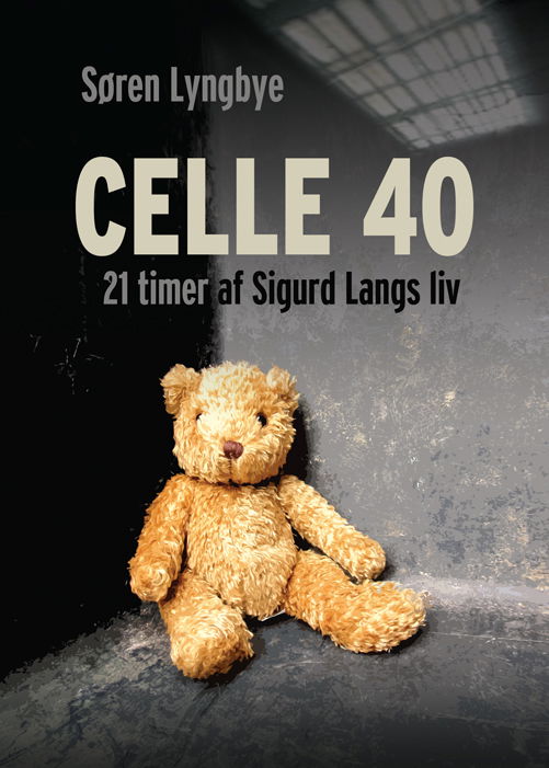 Celle 40 - Søren Lyngbye - Livros - Hovedland - 9788770702836 - 1 de maio de 2012