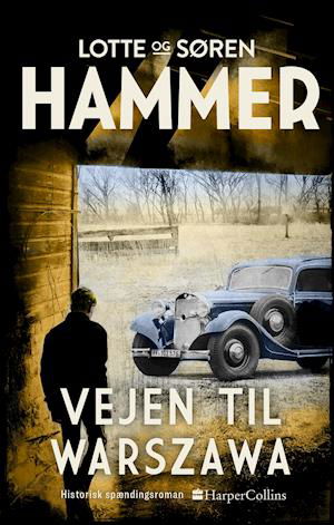 Cover for Lotte Hammer og Søren Hammer · Fjender og vennner bind 1: Vejen til Warszawa (Innbunden bok) [1. utgave] (2020)