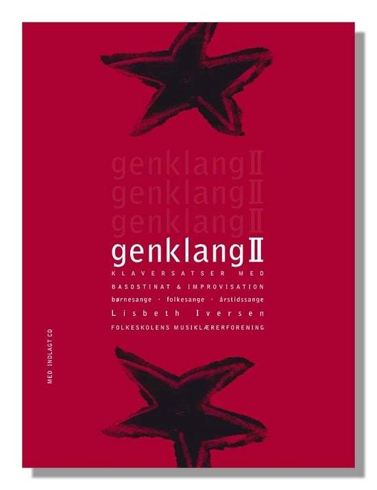 Genklang 2 - Lisbeth Iversen - Bücher - Dansk Sang & Folkeskolens Musiklærerfore - 9788776122836 - 24. Mai 2022