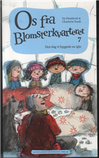 Cover for Dy Plambeck · Os fra Blomsterkvarteret: Os fra Blomsterkvarteret. Den dag vi byggede en iglo (Hæftet bog) [1. udgave] (2013)