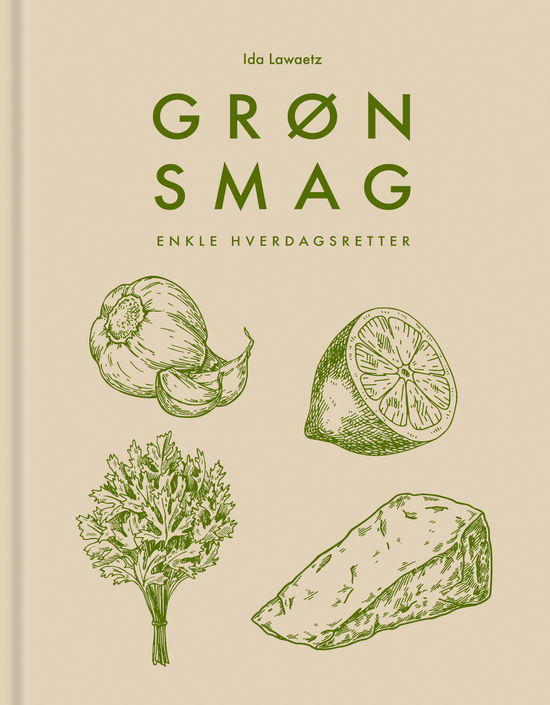 Cover for Ida Lawaetz · Grøn smag (Bound Book) [1st edition] (2024)