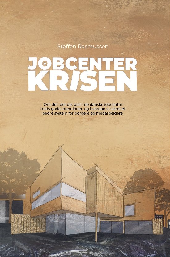 Cover for Steffen Rasmussen · Jobcenterkrisen (Hardcover bog) [1.400 edition] (2023)