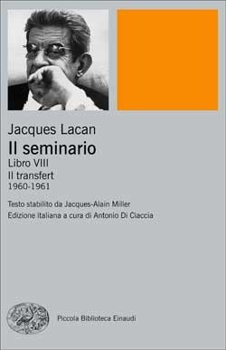 Cover for Jacques Lacan · Il Seminario. Libro VIII. Il Transfert (1960-1961) (Book)