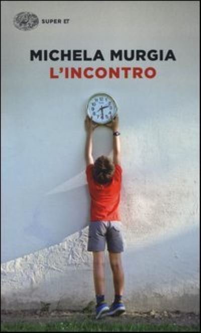 L'incontro - Michela Murgia - Books - Einaudi - 9788806218836 - January 28, 2014