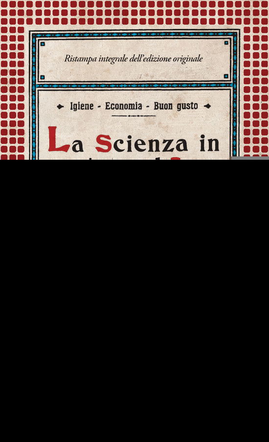 Cover for Pellegrino Artusi · La Scienza In Cucina E L'arte Di Mangiar Bene (Book)