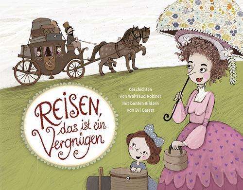 Cover for Holzner · Reisen, das ist ein Vergnügen (Book)