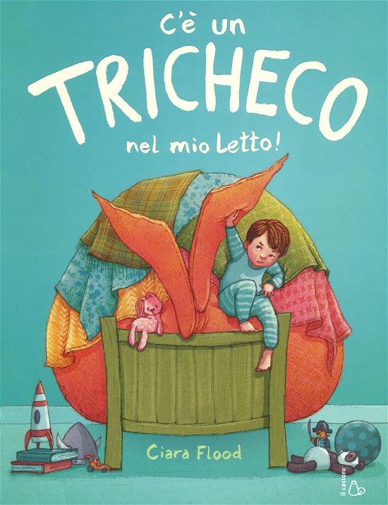Cover for Ciara Flood · C'E Un Tricheco Nel Mio Letto! Ediz. A Colori (Book)