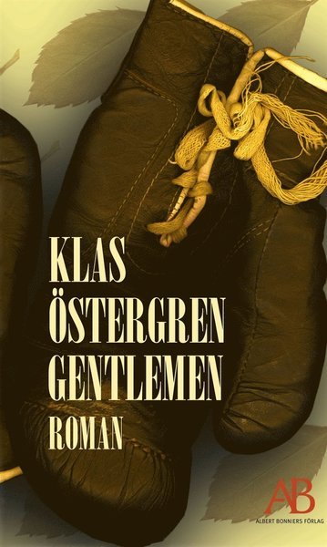 Cover for Klas Östergren · Gentlemen (ePUB) (2013)