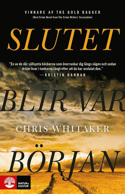 Cover for Chris Whitaker · Slutet blir vår början (Hardcover Book) (2022)