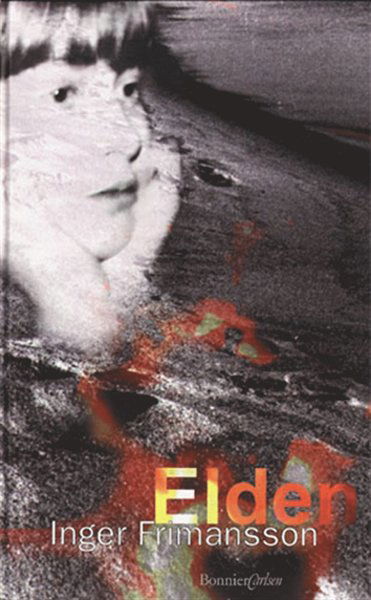 Cover for Inger Frimansson · Elden (PDF) (2003)