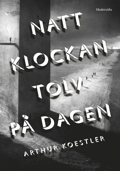 Cover for Arthur Koestler · Natt klockan tolv på dagen (Book) (2015)