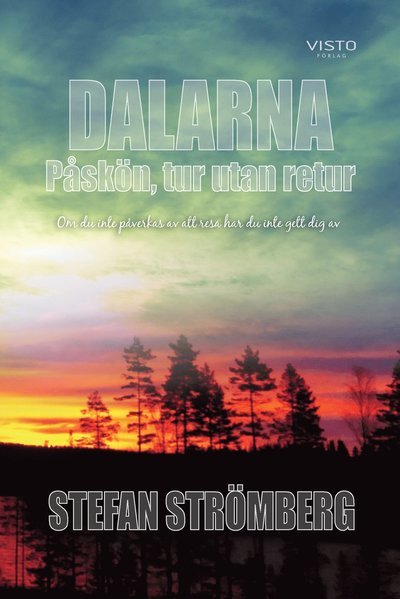 Cover for Stefan Strömberg · Dalarna - Påskön, tur utan retur : om du inte påverkas av att resa har du inte gett dig av (Bound Book) (2020)