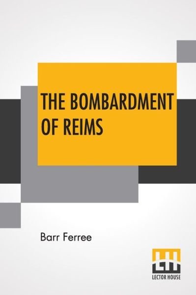 Cover for Barr Ferree · The Bombardment Of Reims (Paperback Book) (2022)
