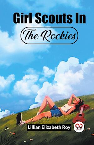 Cover for Lillian Elizabeth Roy · Girl Scouts In The Rockies (Edition2023) (Paperback Book) (2023)